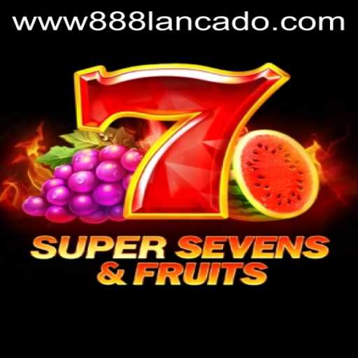 Explore the Thrilling World of 7SuperSevensFruits on 888lancado.com